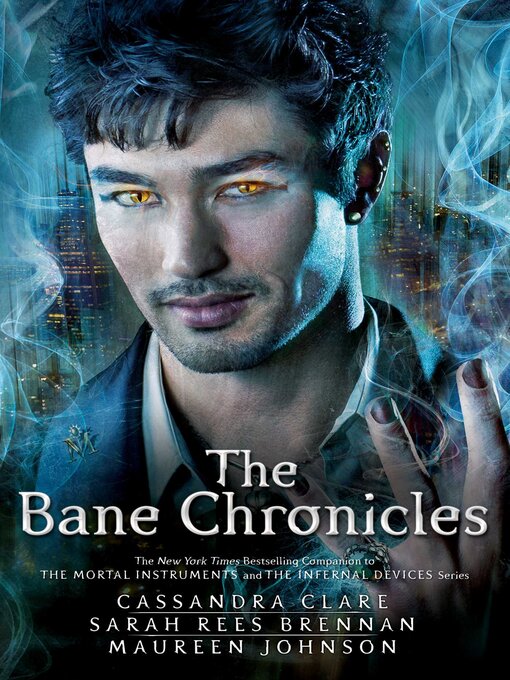 Title details for The Bane Chronicles by Cassandra Clare - Available